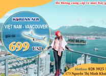 Korean Air khuyến mãi đặc biệt vé máy bay đi Vancouver chỉ từ 699 USD